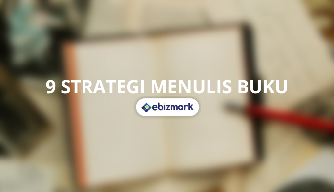 9 Strategi menulis buku