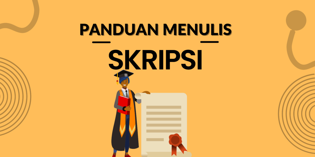 Belum Paham Panduan Skripsi