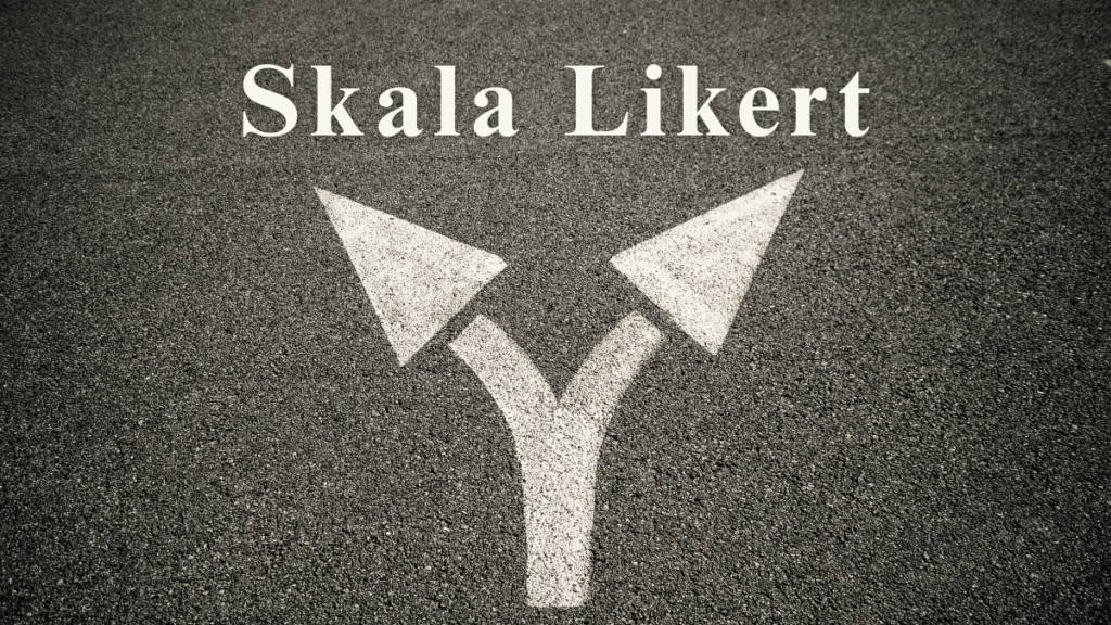 Apa Itu Skala Likert? Pengertian, Tujuan, Serta Kelebihan dan Kekurangannya